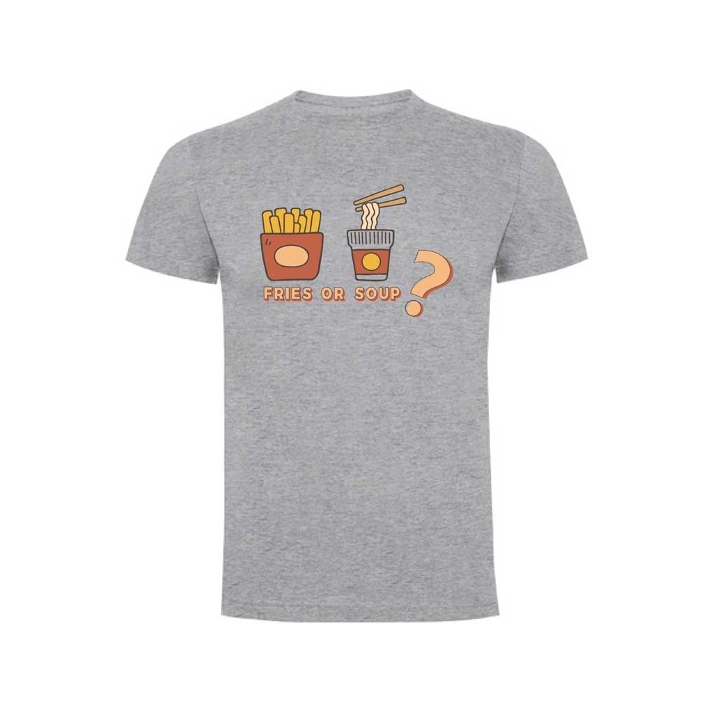 Camiseta fries or soup