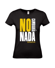 Camiseta mujer Shinova No cambiaría