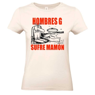 Camiseta mujer Hombres G sufre mamón