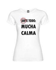 Camiseta mujer Siniestro Total Ante todo mucha calma